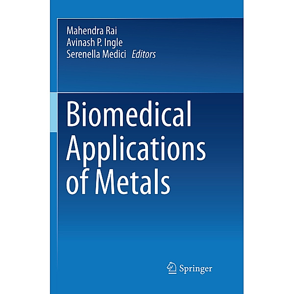 Biomedical Applications of Metals