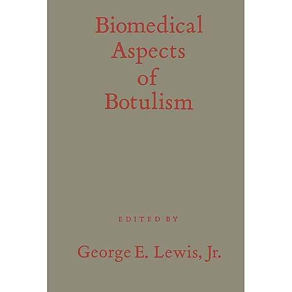 Biomedical Aspects of Botulism, George E. Jr. Lewis