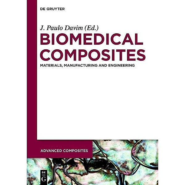 Biomedical Composites / Advanced Composites Bd.2