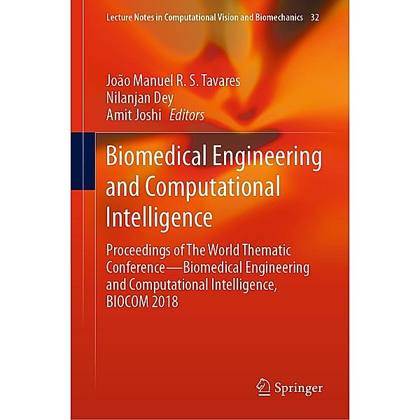 Biomedical Engineering and Computational Intelligence / Lecture Notes in Computational Vision and Biomechanics Bd.32