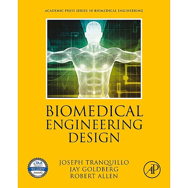 Biomedical Engineering Design, Joseph Tranquillo, Jay Goldberg, Robert Allen