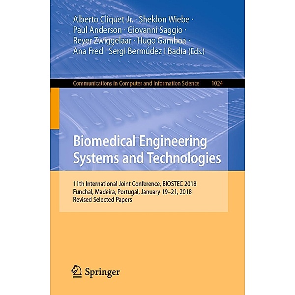 Biomedical Engineering Systems and Technologies / Communications in Computer and Information Science Bd.1024