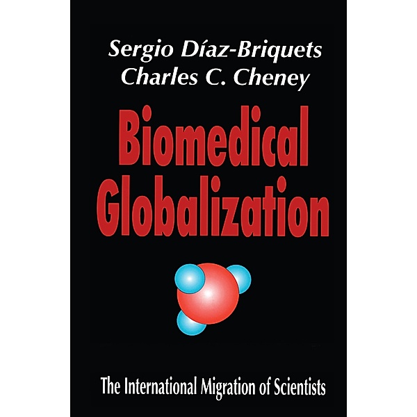 Biomedical Globalization, Charles Cheney
