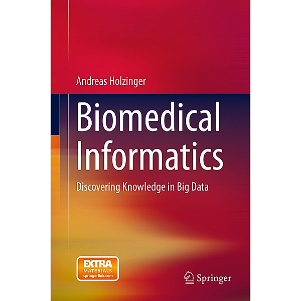 Biomedical Informatics, Andreas Holzinger
