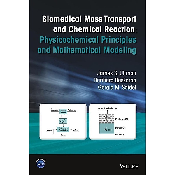 Biomedical Mass Transport and Chemical Reaction, James S. Ultman, Harihara Baskaran, Gerald M. Saidel