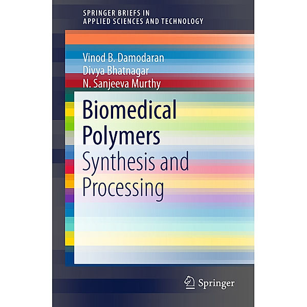 Biomedical Polymers, Vinod Damodaran, Divya Bhatnagar, Sanjeeva Murthy