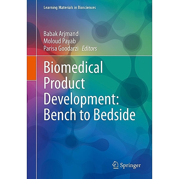 Biomedical Product Development: Bench to Bedside / Learning Materials in Biosciences