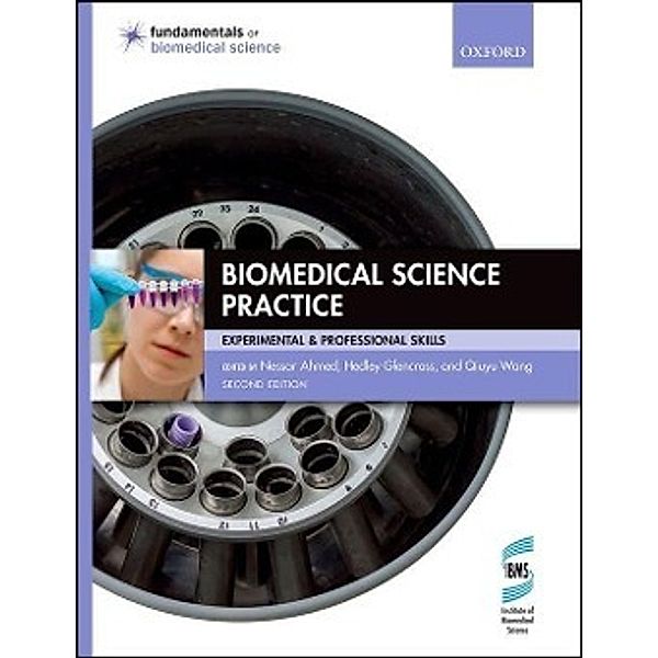 Biomedical Science Practice, Nessar Ahmed, Hedley Glencross, Qiuyu Wang