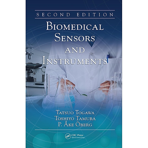 Biomedical Sensors and Instruments, Tatsuo Togawa, Toshiyo Tamura, P. Ake Oberg