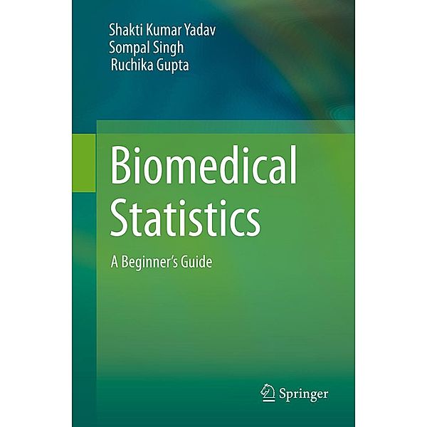 Biomedical Statistics, Shakti Kumar Yadav, Sompal Singh, Ruchika Gupta