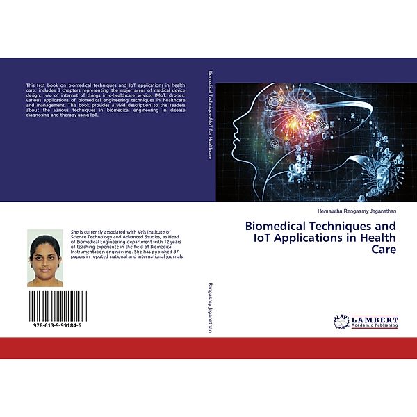 Biomedical Techniques and IoT Applications in Health Care, Hemalatha Rengasmy Jeganathan