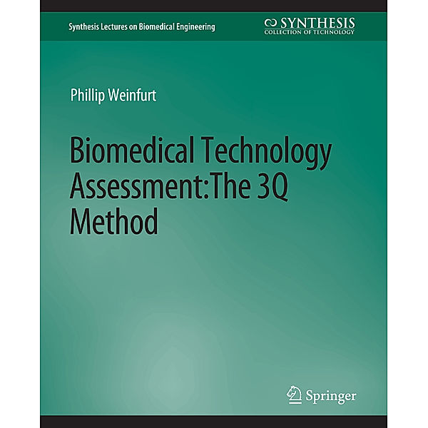 Biomedical Technology Assessment, Phillip Weinfurt