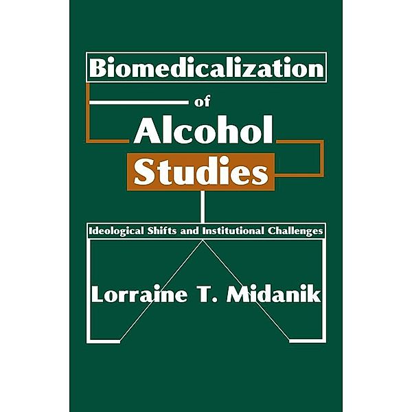 Biomedicalization of Alcohol Studies, Lorraine Midanik