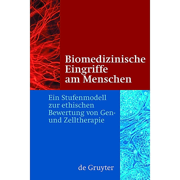 Biomedizinische Eingriffe am Menschen, Jörg Hacker, Trutz Rendtorff, Patrick Cramer