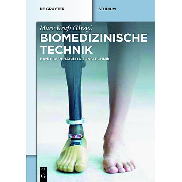 Biomedizinische Technik: Band 10 Rehabilitationstechnik