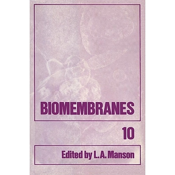 Biomembranes / Biomembranes Bd.10, Lionel A. Manson