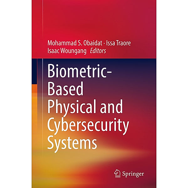 Biometric-Based Physical and Cybersecurity Systems