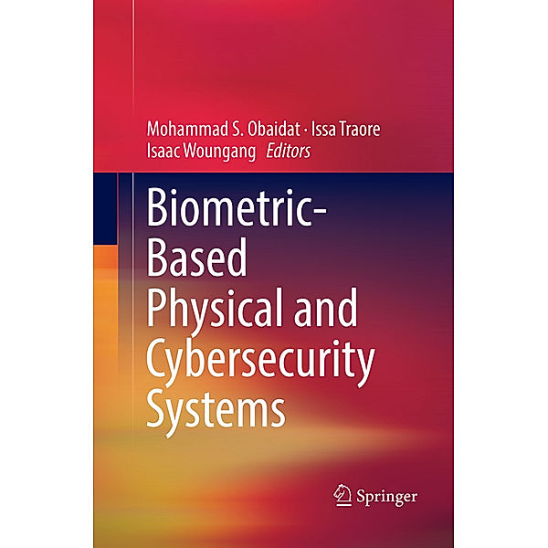 Biometric-Based Physical and Cybersecurity Systems