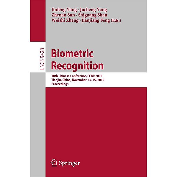 Biometric Recognition / Lecture Notes in Computer Science Bd.9428