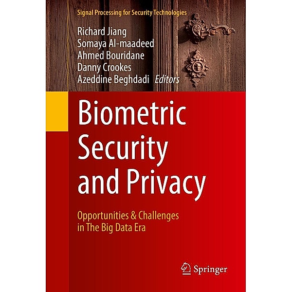 Biometric Security and Privacy / Signal Processing for Security Technologies