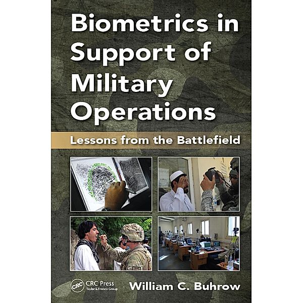 Biometrics in Support of Military Operations, William C. Buhrow