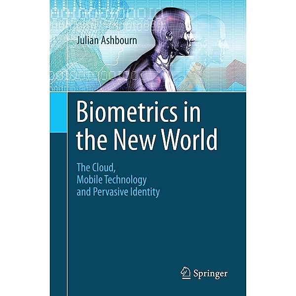 Biometrics in the New World, Julian Ashbourn