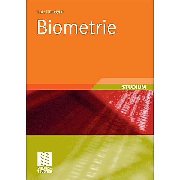 Biometrie / XStudienbücher Medizinische Informatik, Lutz Dümbgen