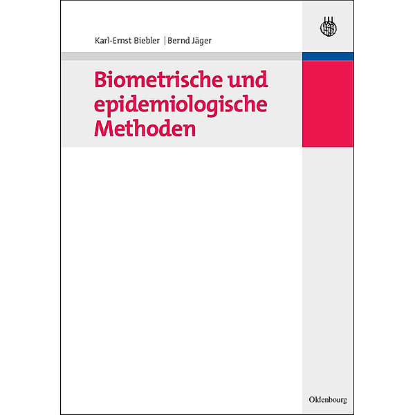 Biometrische und epidemiologische Methoden, Karl-Ernst Biebler, Bernd Jäger