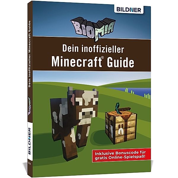 Biomia - Dein inoffizieller Minecraft Guide, Andreas Zintzsch, Anja Schmidt, Aaron Kübler