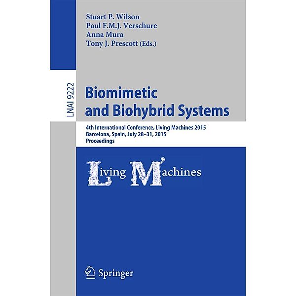 Biomimetic and Biohybrid Systems / Lecture Notes in Computer Science Bd.9222