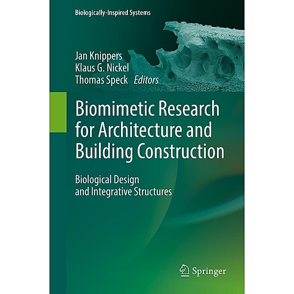 Biomimetic Research for Architecture and Building Construction / Biologically-Inspired Systems Bd.8