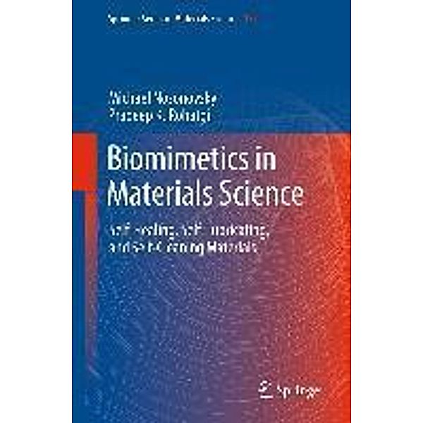 Biomimetics in Materials Science / Springer Series in Materials Science Bd.152, Michael Nosonovsky, Pradeep K. Rohatgi
