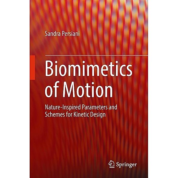 Biomimetics of Motion, Sandra Persiani