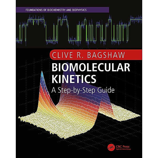 Biomolecular Kinetics, Clive R. Bagshaw