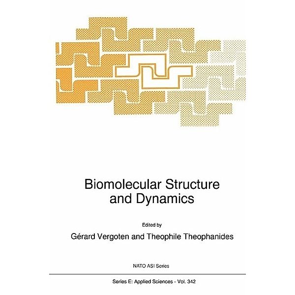 Biomolecular Structure and Dynamics / NATO Science Series E: Bd.342