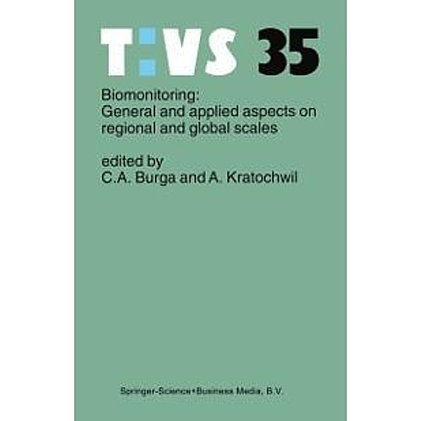 Biomonitoring: General and Applied Aspects on Regional and Global Scales / Tasks for Vegetation Science Bd.35