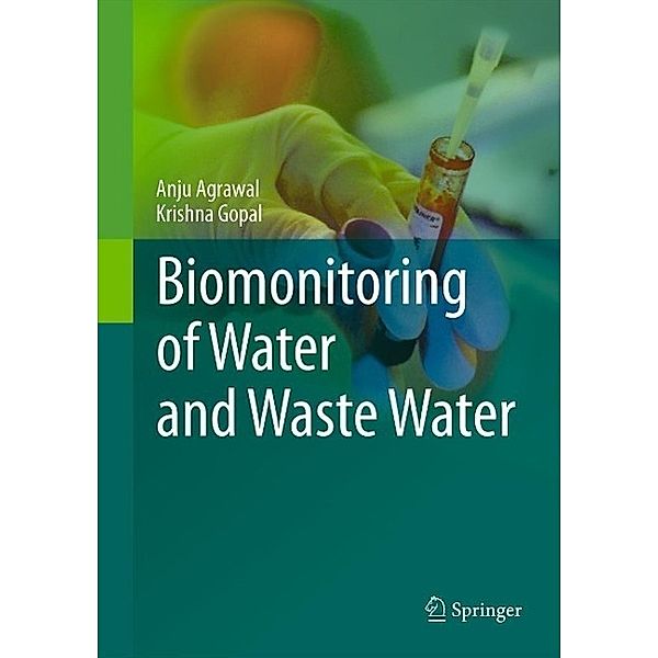 Biomonitoring of Water and Waste Water, Anju Agrawal, Krishna Gopal