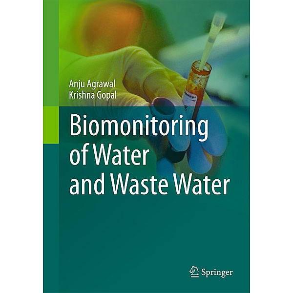 Biomonitoring of Water and Waste Water, Anju Agrawal, Krishna Gopal