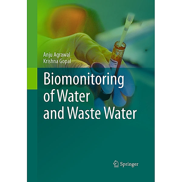 Biomonitoring of Water and Waste Water, Anju Agrawal, Krishna Gopal