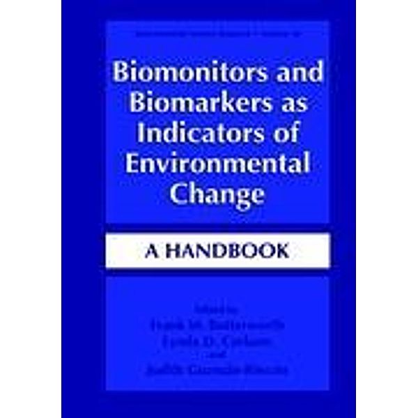 Biomonitors and Biomarkers as Indicators of Environmental Change