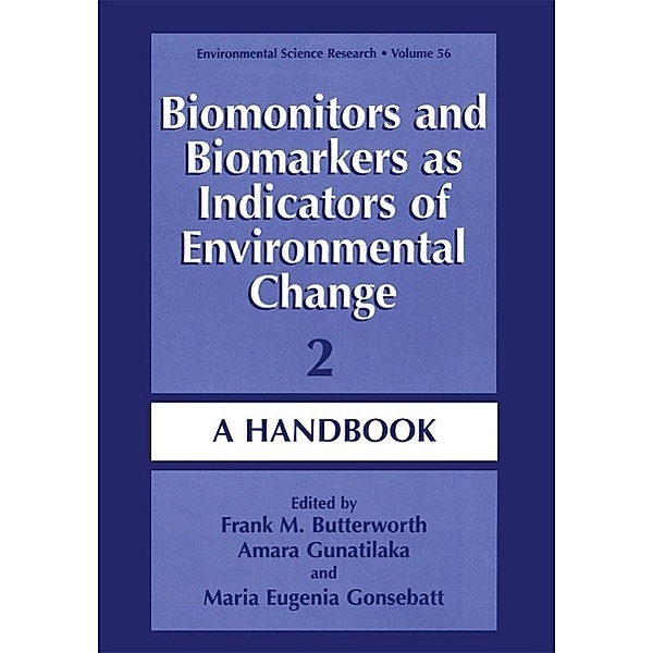 Biomonitors and Biomarkers as Indicators of Environmental Change 2 / Environmental Science Research Bd.56