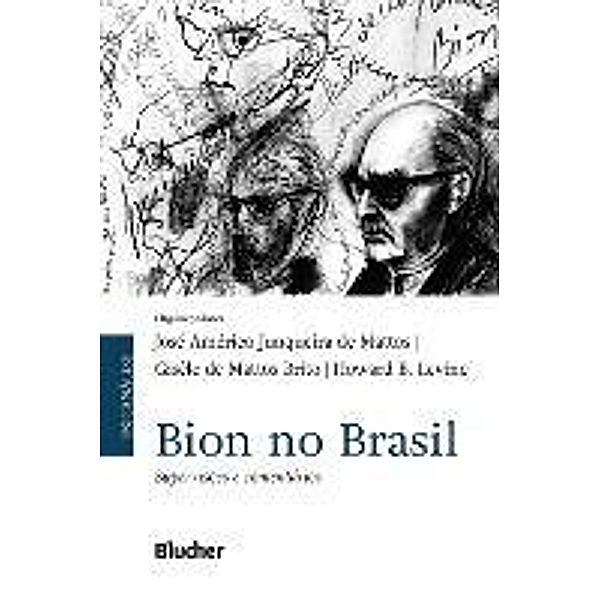 Bion no Brasil, José Américo Junqueira de Mattos, Gisèle de Mattos Brito, Howard B. Levine