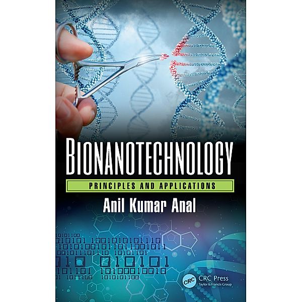 Bionanotechnology, Anil Kumar Anal