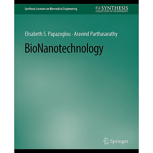 BioNanotechnology, Elisabeth S. Papazoglou, Aravind Parthasarathy