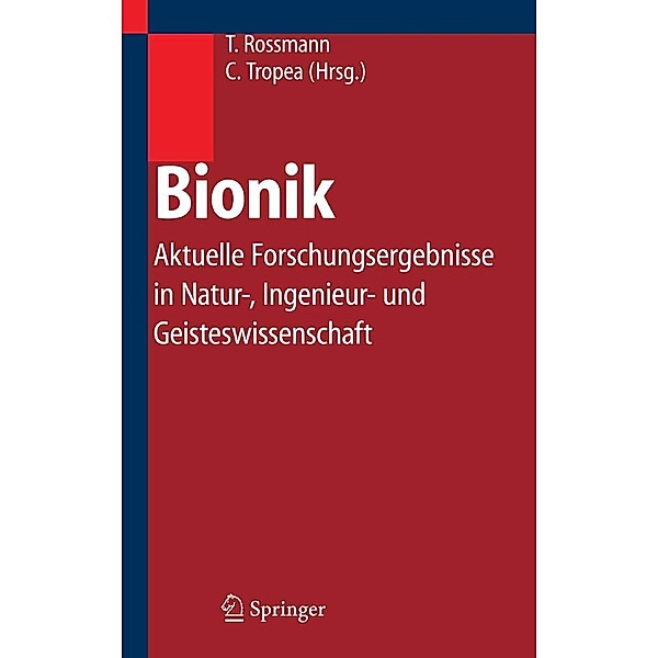 Bionik, Cameron Tropea, Torsten Rossmann