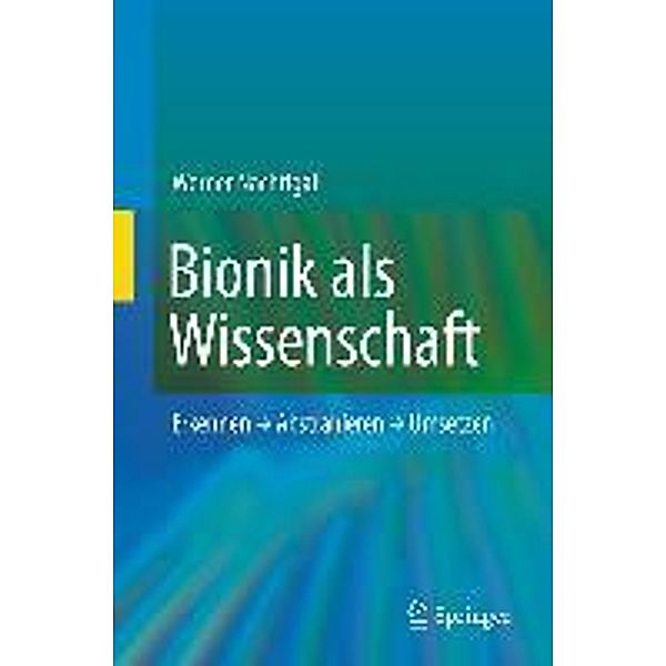 Bionik als Wissenschaft, Werner Nachtigall