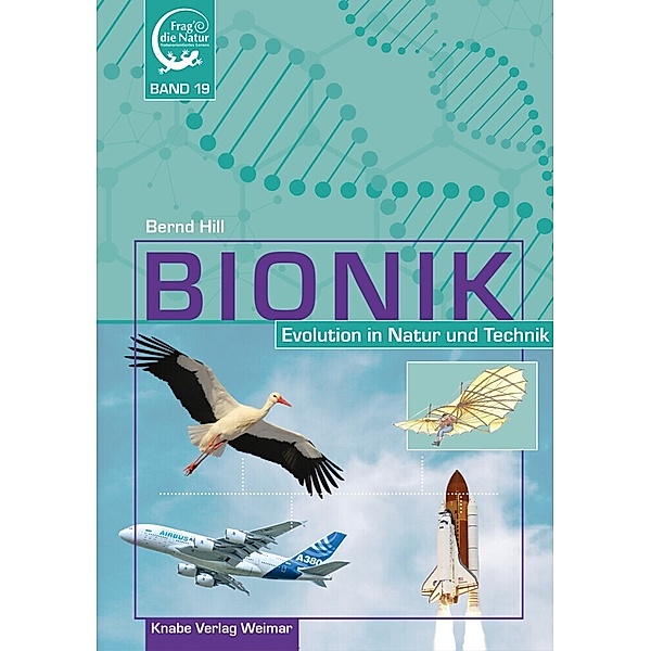 Bionik - Evolution in Natur und Technik, 20 Teile, Bernd Hill