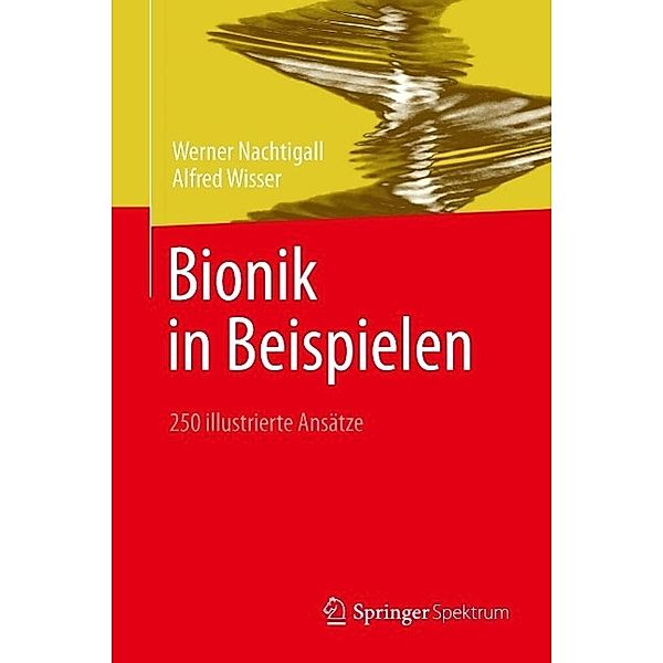 Bionik in Beispielen, Werner Nachtigall, Alfred Wisser