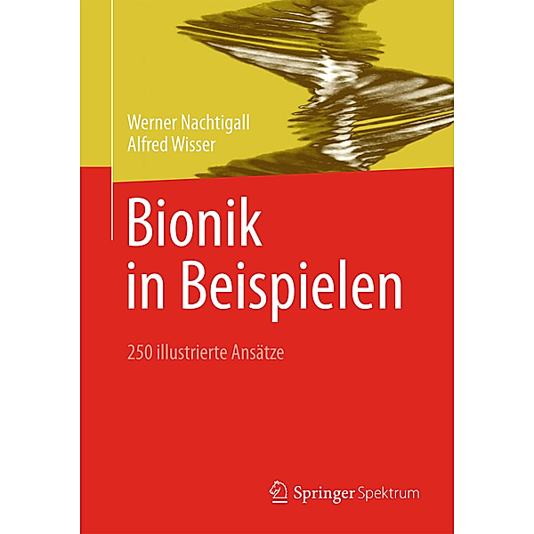 Bionik in Beispielen, Werner Nachtigall, Alfred Wisser