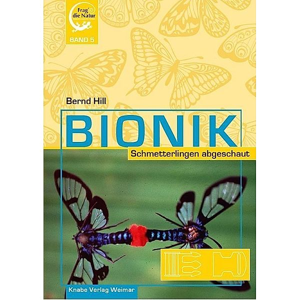 Bionik - Schmetterlingen abgeschaut, Bernd Hill